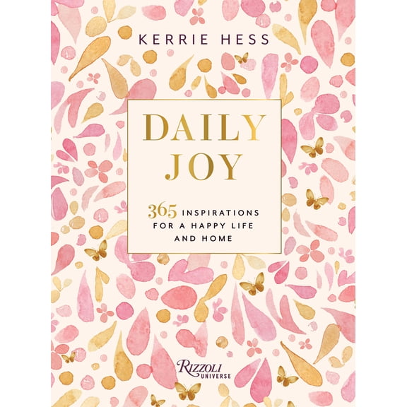 Pre-Owned Daily Joy: 365 Inspirations for a Happy Life and Home (Hardcover) 0789344270 9780789344274
