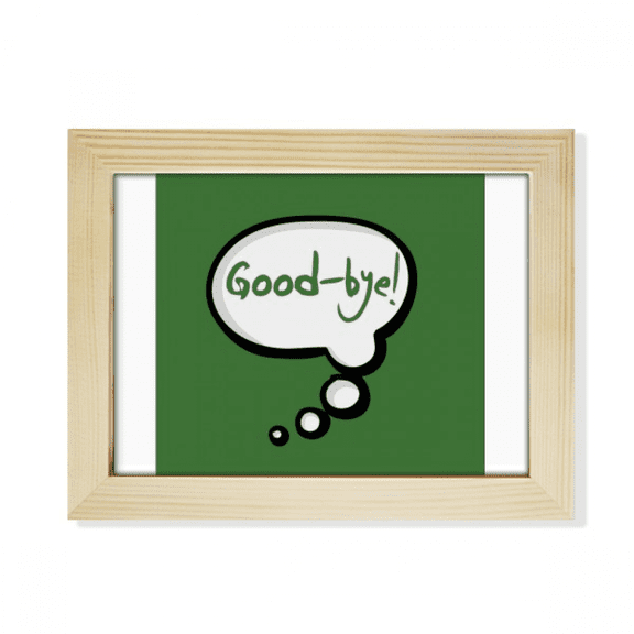 Daily Language Chat Goodbye Farewell Desktop Photo Frame Picture Art Decoration Painting 6x8 inch