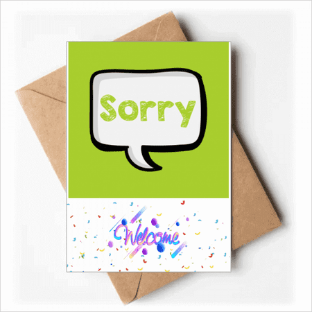 Daily Language Chat Sorry Apologize Welcome Back Greeting Cards Envelopes Blank