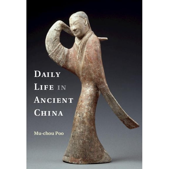 Daily Life in Ancient China, (Paperback)