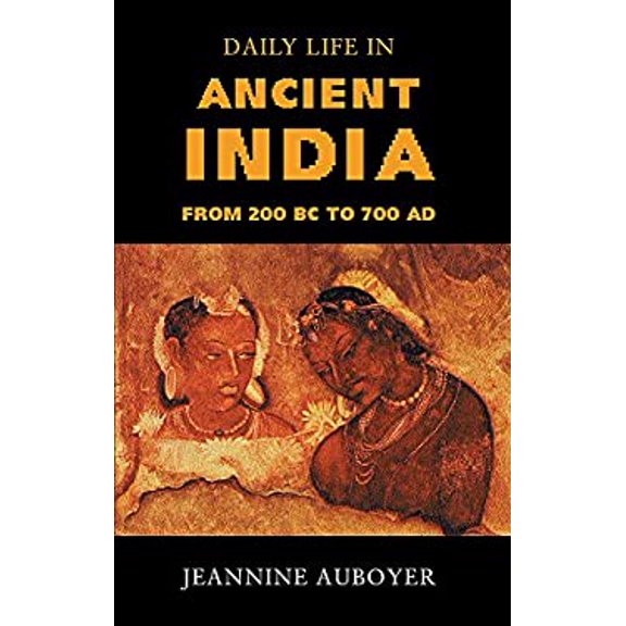 Pre-Owned Daily Life in Ancient India: From 200 BC to 700 AD Paperback