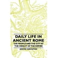 thumbnail image 1 of Daily Life in Ancient Rome - The People and the City at the Height of the Empire, (Hardcover), 1 of 1