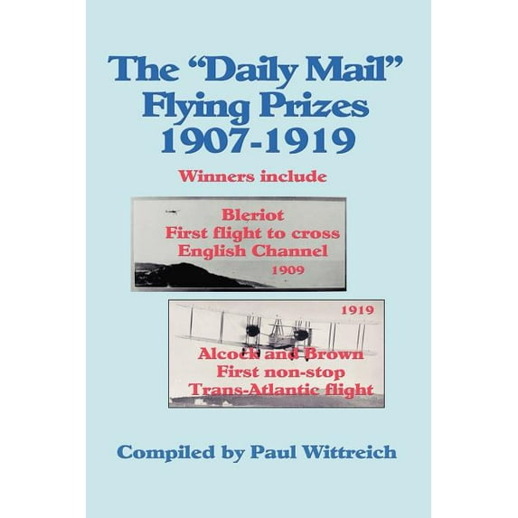 "Daily Mail" Flying Prizes : 1907-1919