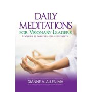 Daily Meditations for Visionary Leaders Featuring 30 Thinkers from 4 Continents, Paperback