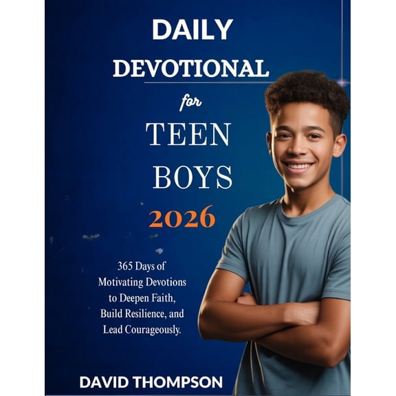 Daily Moment with God Daily Devotional for Teen Boys 2026: 365 Days of Motivating Devotions to Deepen Faith Build Resilience and Lead Courageo, (Paperback)