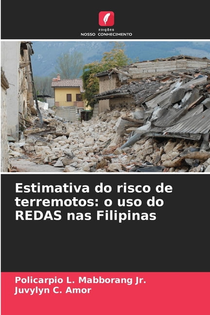 Estimativa do risco de terremotos: o uso do REDAS nas Filipinas, (Paperback)