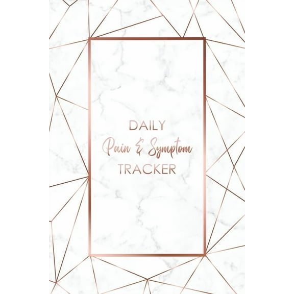 Daily Pain & Symptom Tracker: A Detailed Pain & Symptom Tracking Journal for Chronic Pain & Illness, (Paperback)