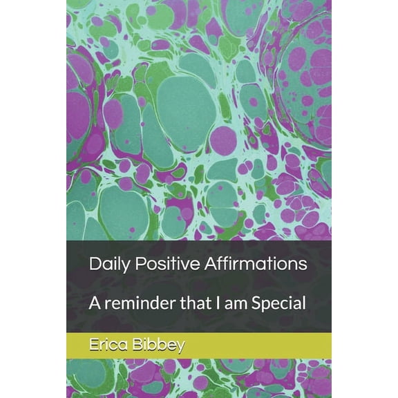 Daily Positive Affirmations: A reminder that I am Special (Paperback)