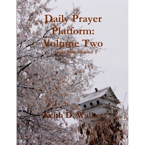 Daily Prayer Platform: Volume Two (Large Print Edition), (Paperback)