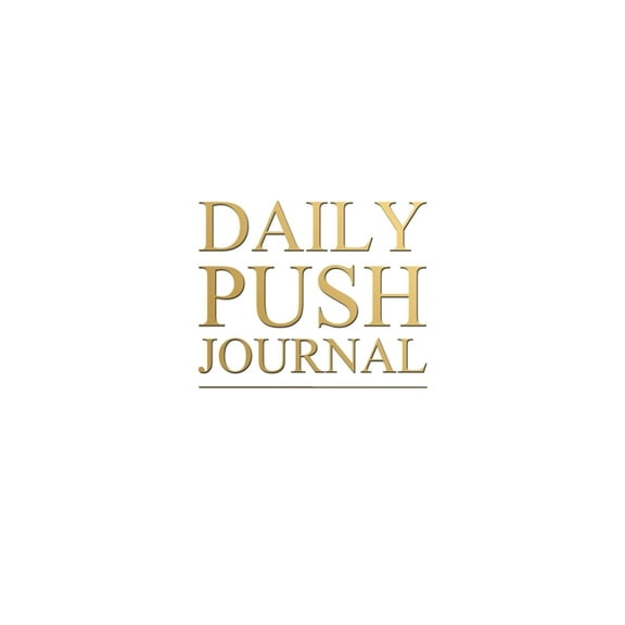 Daily Push Journal, (Paperback)