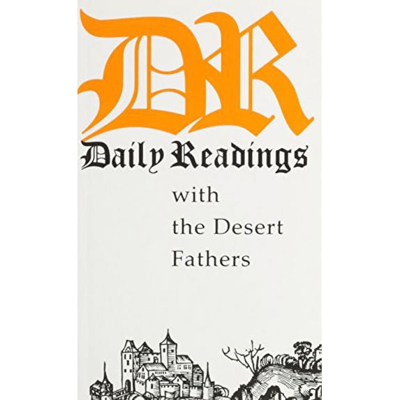 Pre-Owned Daily Readings With the Desert Fathers (Paperback) 0872431851 9780872431850
