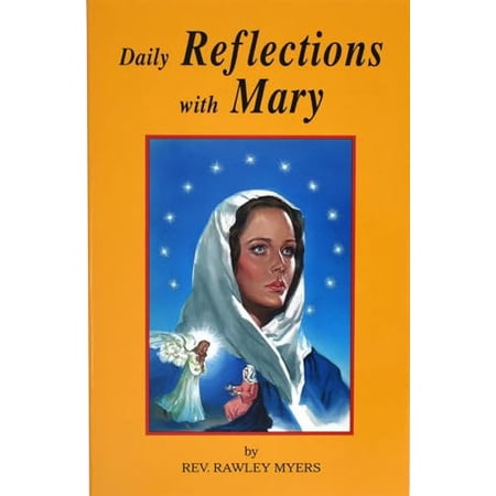 Pre-Owned Daily Reflections with Mary: 31 Prayerful Marian Reflections and Many Popular Marian Prayers (Paperback) 0899423728 9780899423722