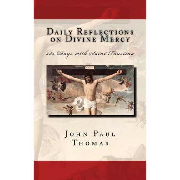 Pre-Owned Daily Reflections on Divine Mercy: 365 Days with Saint Faustina (Paperback) 1530594650 9781530594658
