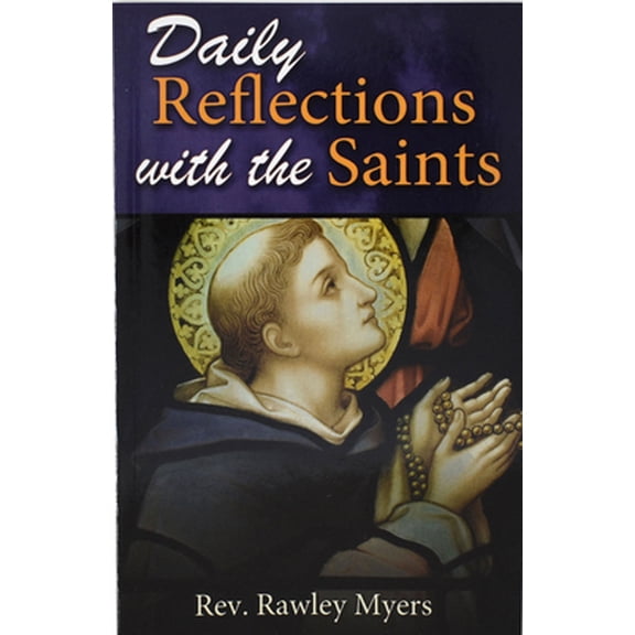 Pre-Owned Daily Reflections with the Saints: Thirty Inspiring Reflections and Concluding Prayers (Paperback) 0899428800 9780899428802