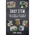 thumbnail image 1 of Pre-Owned Daily STEM: How to Create a STEM Culture in Your Classrooms & Communities (Paperback), 1 of 1