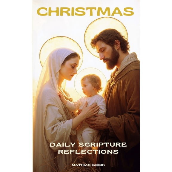 Daily Scripture Reflections Christmas: Daily Scripture Reflections, (Paperback)