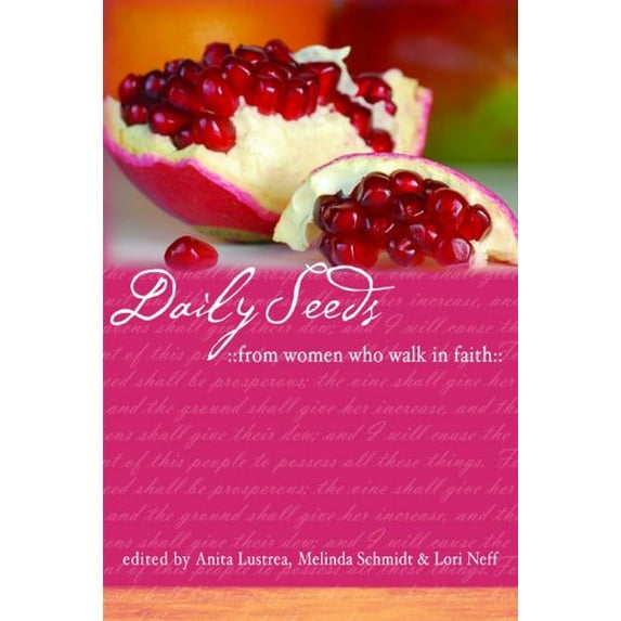 Pre-Owned Daily Seeds From Women Who Walk in Faith (Hardcover) 0802475612 9780802475619