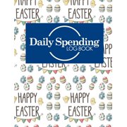 Daily Spending Log Books Daily Spending Log Book Business Expense Ledger, Expense Management, Daily Spending Record Book, Spending Envelopes, Cute Easter Egg Cover Paperback