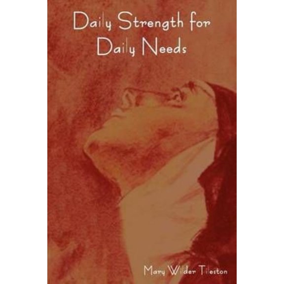 Daily Strength for Daily Needs (Paperback)