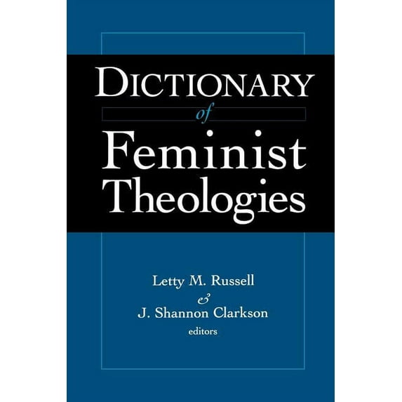 Daily Study Bible: Dictionary of Feminist Theologies (Paperback)