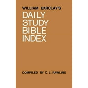 Daily Study Bible William Barclays Daily Study Bible Index, Paperback