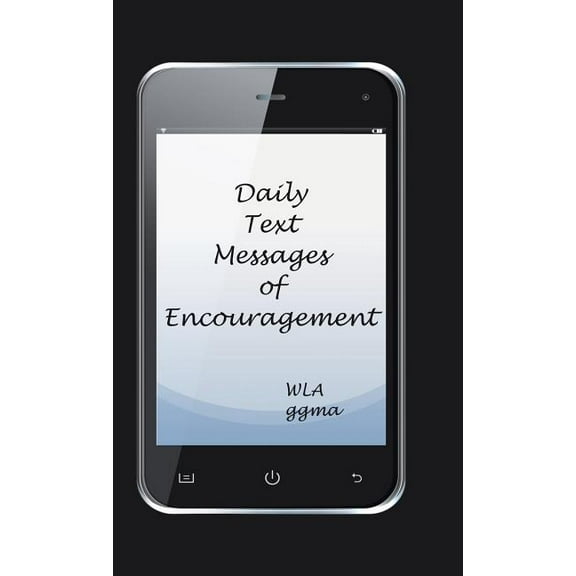 Daily Text Messages of Encouragement (Hardcover)