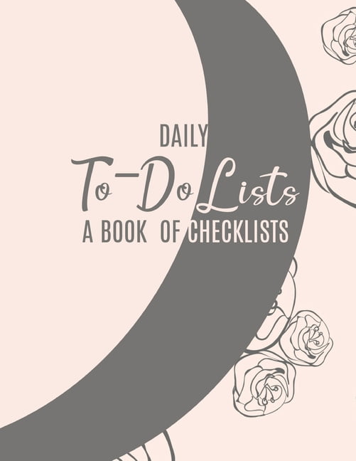 Daily ToDo Lists A Book of Checklists Task List Notebook Notebook