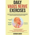 thumbnail image 1 of Daily Vagus Nerve Exercises: A Self-Help Guide to Stimulate Vagal Tone, Relieve Anxiety and Prevent (Paperback) by Sherman Sander, 1 of 1