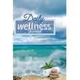 thumbnail image 1 of Daily Wellness Journal (Paperback), 1 of 1