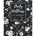 thumbnail image 1 of Daily Wellness Planner : Track Your Meal, Fitness Exercise, Sleep, Water, Calories, Mood, Organizer And Diary, Planner for women and girls, Tracker planner, Weekly planner, health Planner, Gift For Mom, Family..., 100 Page, 8x10" (Paperback), 1 of 1