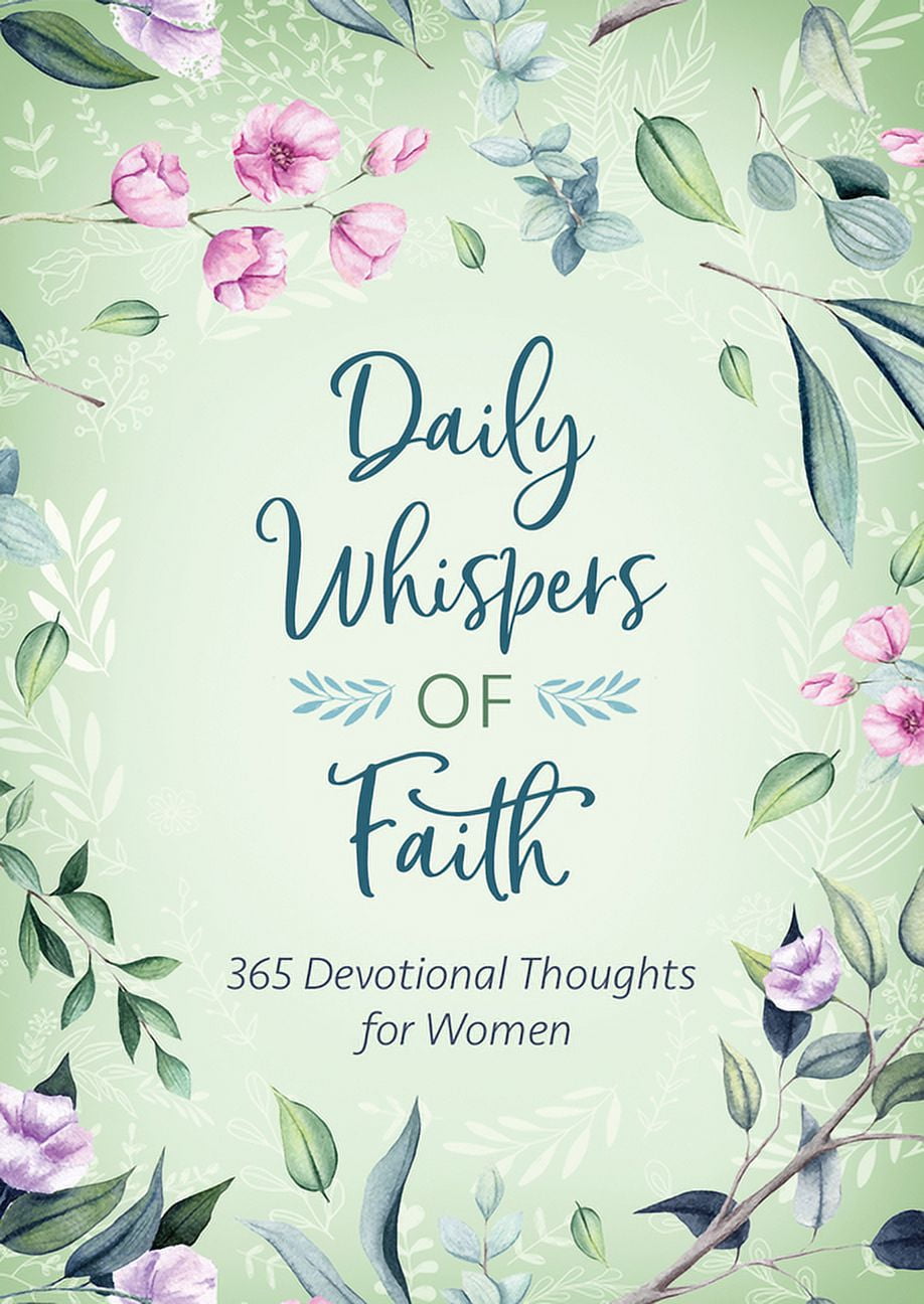Daily Whispers of Faith: 365 Devotional Thoughts for Women, (Paperback ...