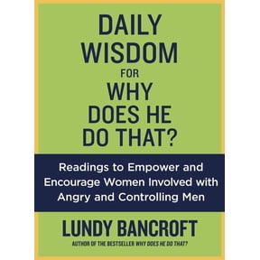 Daily Wisdom for Why Does He Do That?: Readings to Empower and Encourage Women Involved with Angry and Controlling Men, (Paperback)
