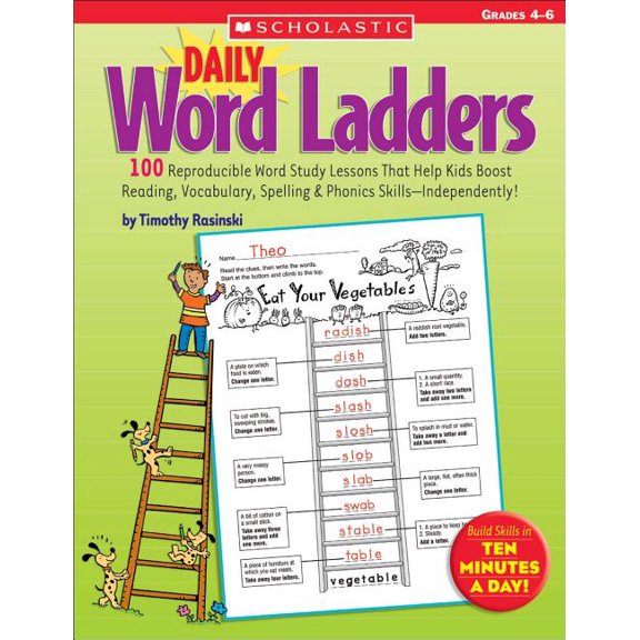 Daily Word Ladders Daily Word Ladders: Grades 4-6: 100 Reproducible Word Study Lessons That Help Kids Boost Reading, Vocabulary, Spelling &, (Paperback)