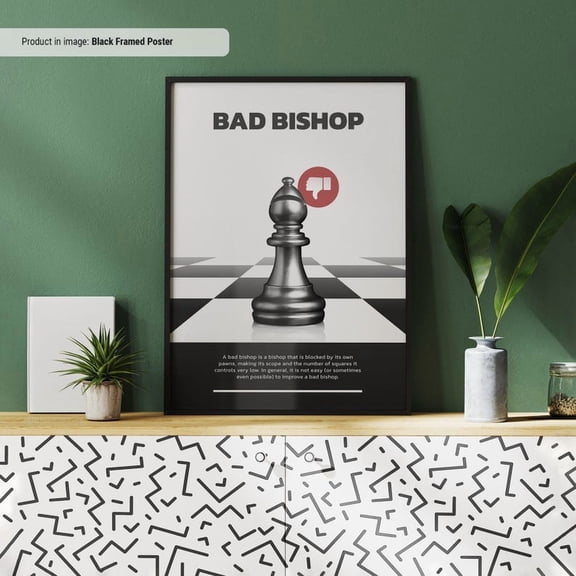 DailyMood Bad Bishop Chess Term Graphic Chess Poster Frameless Art Print No Frame