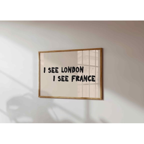 DailyMood Classic I See London I See France Funny Quote Bathroom Wall Art Poster Print Unframed