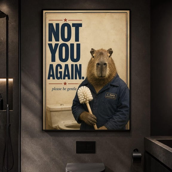 DailyMood Funny Capybara Not You Again Humorous Animal Wall Art Poster Print Frameless Unframed Bathroom Decor