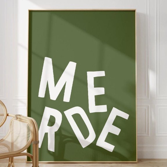 DailyMood Funny Merde French Swear Word Typography Green Text Wall Art Canvas Poster Frameless Unframed Print
