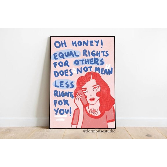 DailyMood Funny Retro Equality Slogan Equal Rights Wall Art Poster Frameless