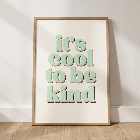 DailyMood Its Cool to Be Kind Educational Wall Art Unframed Pastel Classroom Posters