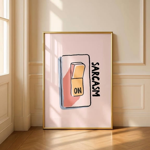 DailyMood Sarcastic Humor Quote Funny Wall Art Unframed Poster Print Pink Sarcasm Home Decor
