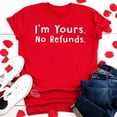 thumbnail image 1 of DailyTrove Women's "I'm Yours No Returns" Heart Graphic T-Shirt - Short Sleeve Casual Tee, Playful for Couples & Daily, 1 of 5