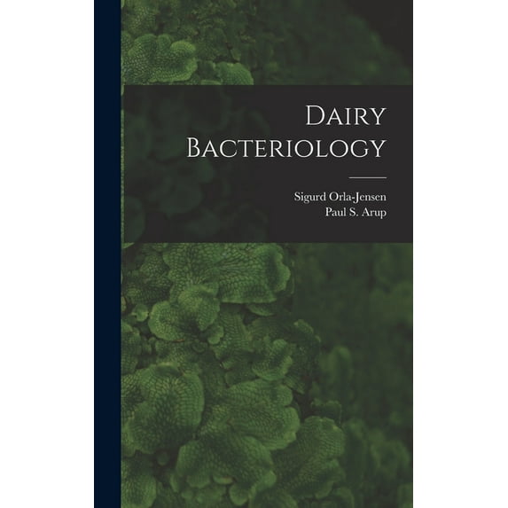 Dairy Bacteriology (Hardcover)