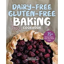 Pre-Owned Dairy-Free Gluten-Free Baking Cookbook: 75  Delicious Cookies, Cakes, Pies, Breads & More (Paperback) 1641529121 9781641529129