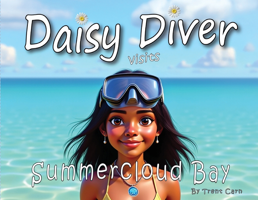 Daisy Diver Visits Summercloud Bay, (Paperback)