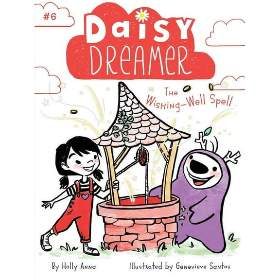 Daisy Dreamer: The Wishing-Well Spell (Series #6) (Paperback)
