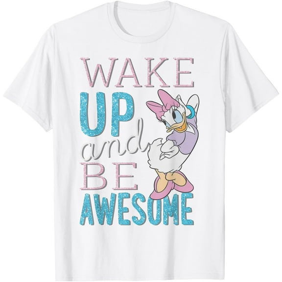 Daisy Duck Wake Up and Be Awesome DTG Print Unisex T-Shirt