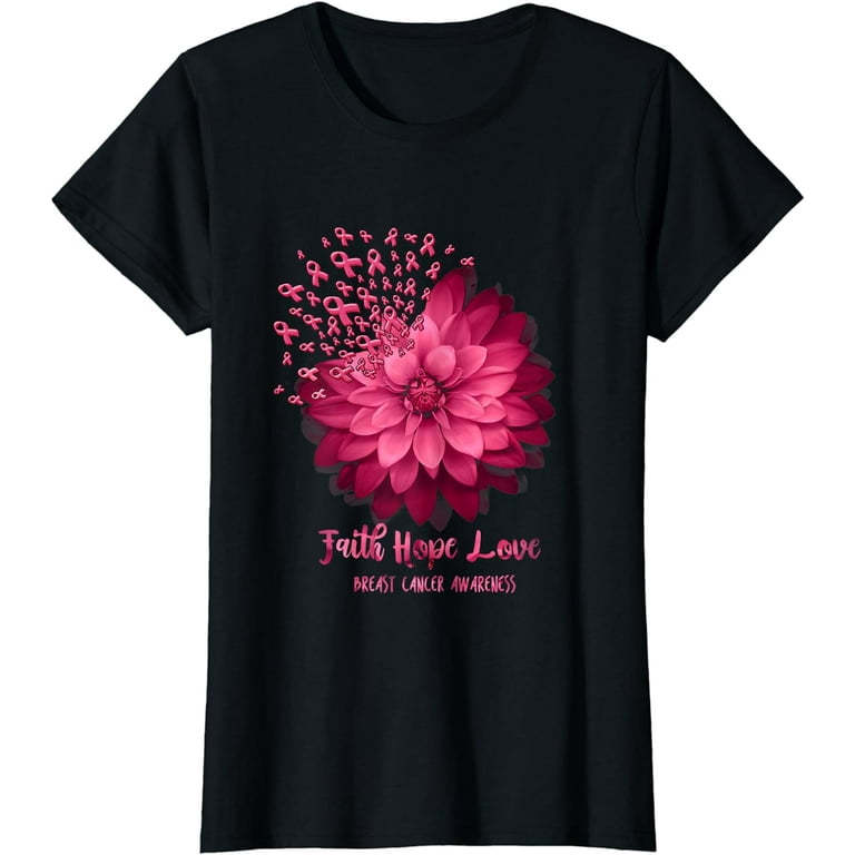 Faith Hope Love : Pink Daisy Flower Breast Cancer Awareness T-Shirt Faith Hope Love : Pink Daisy Flower Breast Cancer Awareness T-Shirt