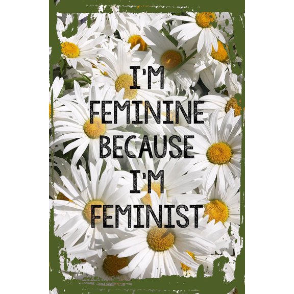 Daisy Flower Flat Canvas Wall Art Print Feminine Because I'm Feminist Girl Social Justice Gender Equality Hanging Wall Sign Large 16 x 12 Inch Decor Funny Gift