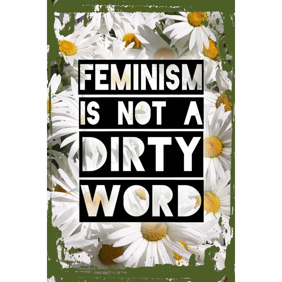 Daisy Flower Flat Canvas Wall Art Print Feminism Is Not a Dirty Word Social Justice Gender Equality Women Hanging Wall Sign Large 16 x 12 Inch Decor Funny Gift
