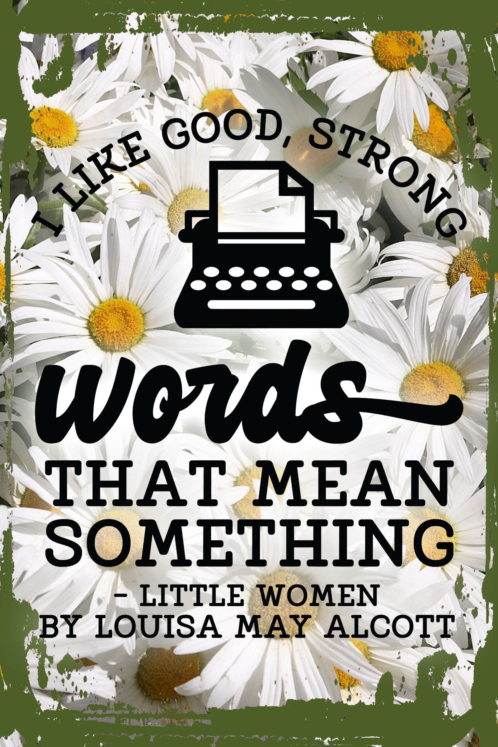 Daisy Flower Flat Canvas Wall Art Print I like good strong words that ...